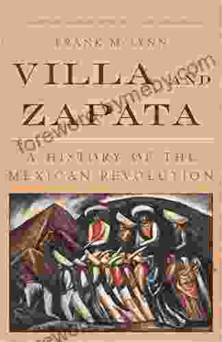 Villa and Zapata: A History of the Mexican Revolution