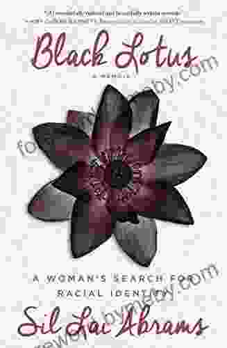 Black Lotus: A Woman S Search For Racial Identity