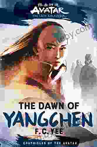 Avatar The Last Airbender: The Dawn Of Yangchen (Chronicles Of The Avatar 3)