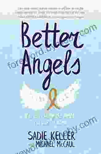 Better Angels: You Can Change The World You Are Not Alone