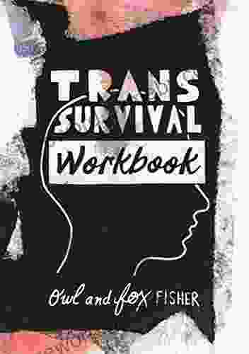 Trans Survival Workbook Fox Fisher