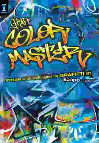 GRAFF COLOR MASTER: Freestyle Color Techniques For GRAFFITI Art