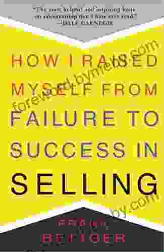 How I Raised Myself From Failure To Success In Selling