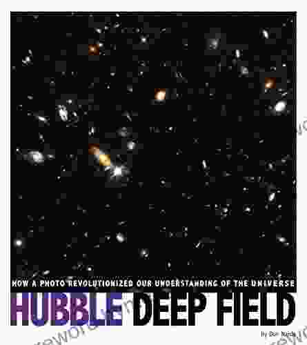 Hubble Deep Field: How a Photo Revolutionized Our Understanding of the Universe (Captured Science History)