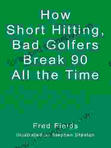 How Short Hitting Bad Golfers Break 90 All The Time