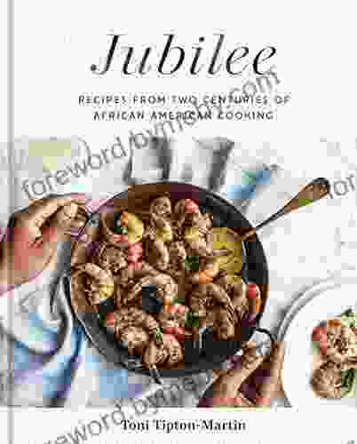 Jubilee: Recipes from Two Centuries of African American Cooking: A Cookbook