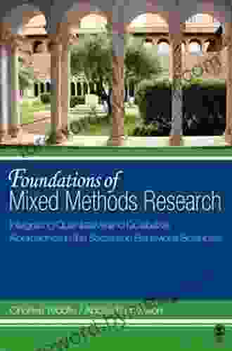 Foundations Of Mixed Methods Research: Integrating Quantitative And Qualitative Approaches In The Social And Behavioral Sciences (Applied Social Research Methods)