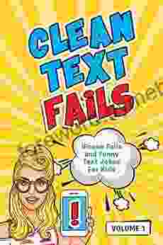 Clean Text Fails: IPhone Fails And Funny Text Jokes For Kids