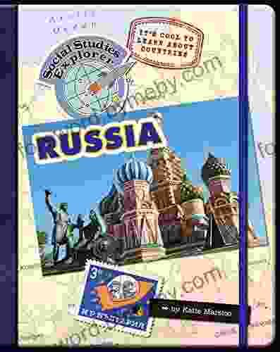 It S Cool To Learn About Countries: Russia (Explorer Library: Social Studies Explorer)