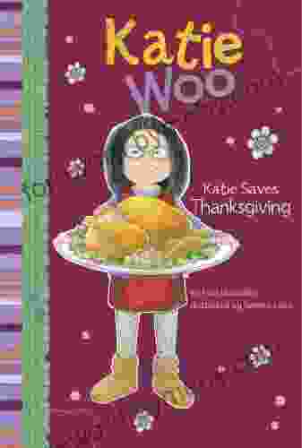 Katie Saves Thanksgiving (Katie Woo)