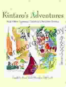 Kintaro s Adventures Other Japanese Children s Fav Stories (Favorite Children s Stories)