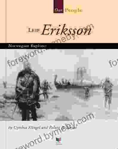 Leif Eriksson: Norwegian Explorer (Our People)