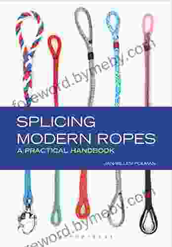 Splicing Modern Ropes: A Practical Handbook