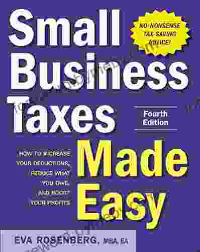 Small Business Taxes Made Easy Fourth Edition