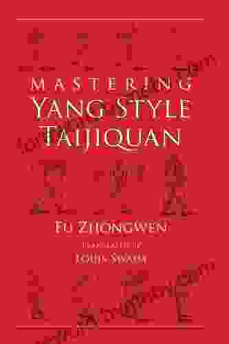 Mastering Yang Style Taijiquan Zhongwen Fu