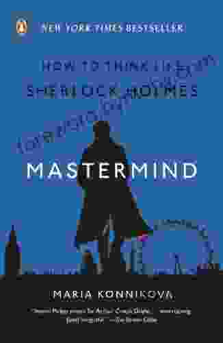 Mastermind: How to Think Like Sherlock Holmes