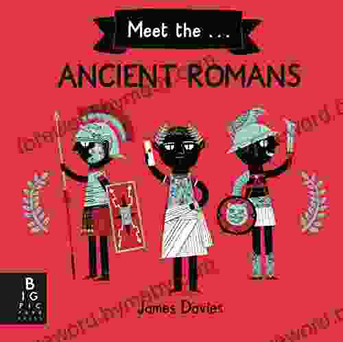 Meet the Ancient Romans James Davies