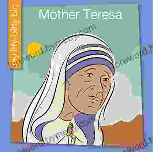 Mother Teresa (My Early Library: My Itty Bitty Bio)