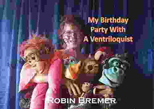 My Birthday Party With A Ventriloquist