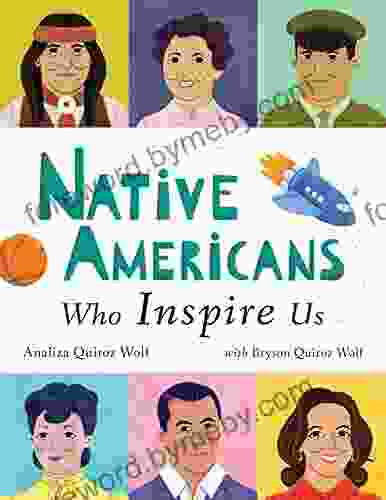 Native Americans Who Inspire Us