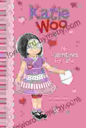 No Valentines For Katie (Katie Woo)