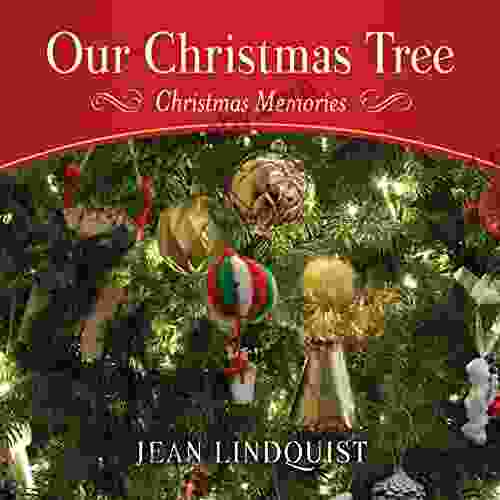 Our Christmas Tree: Christmas Memories