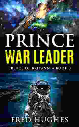 Prince War Leader (Prince of Britannia Saga 3)