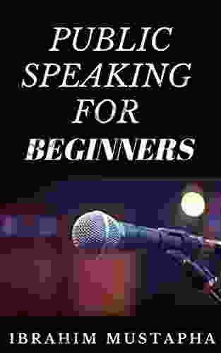 Public Speaking For Beginners Ibrahim Mustapha