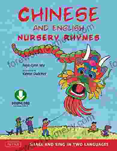 Chinese And English Nursery Rhymes: Share And Sing In Two Languages Downloadable Audio Included