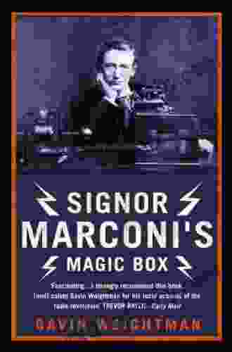 Signor Marconi S Magic Box: The Invention That Sparked The Radio Revolution (Text Only)