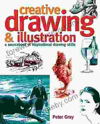 Creative Drawing Illustration: A sourcebook of inspirational drawing skills