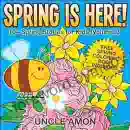 Spring is Here : 10+ Spring Stories for Kids