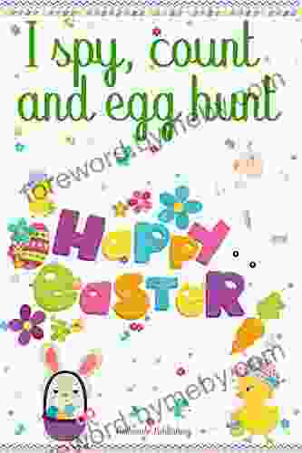 Happy Easter: I Spy Count And Egg Hunt Easter Boys And Girls Gift NEW Original Cute (Easter Toddlers 1)