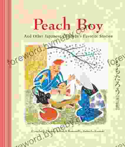 Peach Boy And Other Japanese Children S Favorite Stories (Favorite Children S Stories)