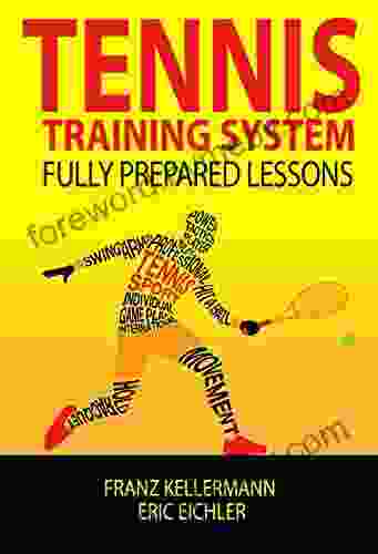 Tennis Training System: Fully Prepared Lessons