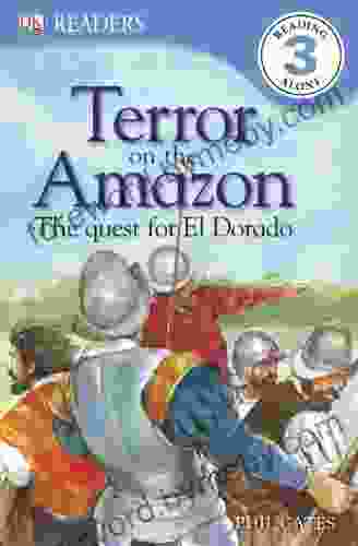 DK Readers: Terror on the Amazon: The Quest For El Dorado (DK Readers Level 3)