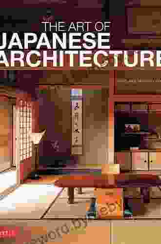 The Art of Japanese Architecture: History / Culture / Design