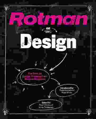 Rotman On Design: The Best On Design Thinking From Rotman Magazine