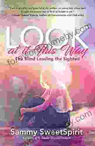 Look At It This Way: The Blind Leading The Sighted