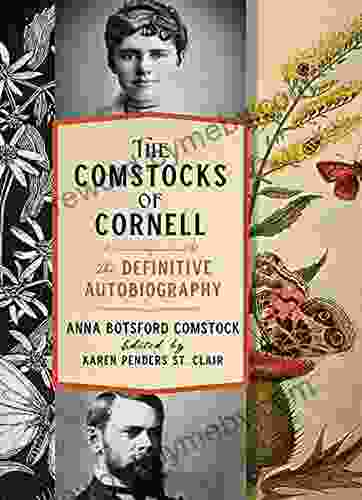 The Comstocks Of Cornell The Definitive Autobiography