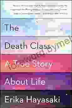 The Death Class: A True Story About Life