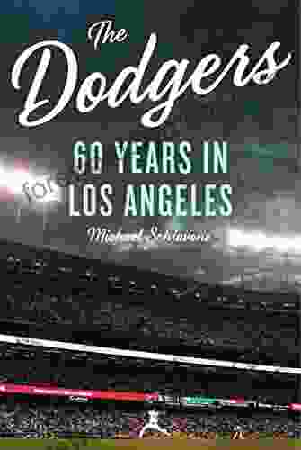 The Dodgers: 60 Years in Los Angeles