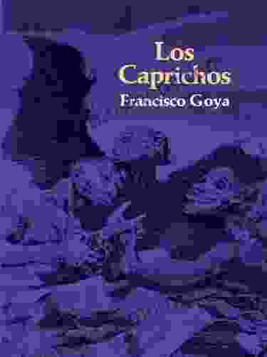 Los Caprichos (Dover Fine Art History Of Art)