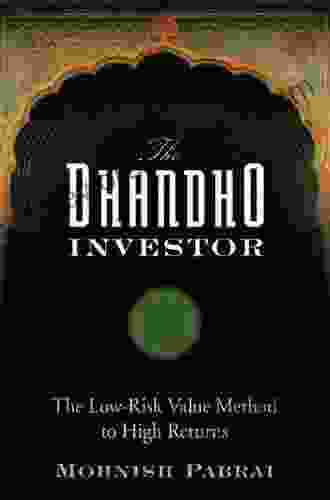 The Dhandho Investor: The Low Risk Value Method To High Returns