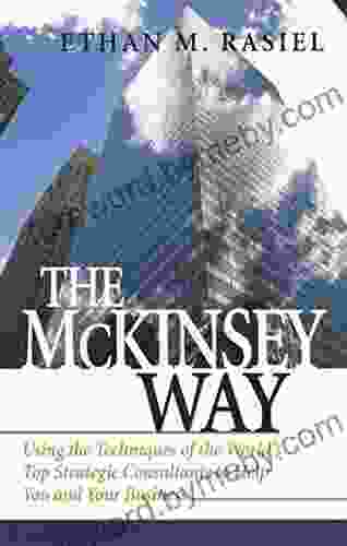 The McKinsey Way Ethan M Rasiel