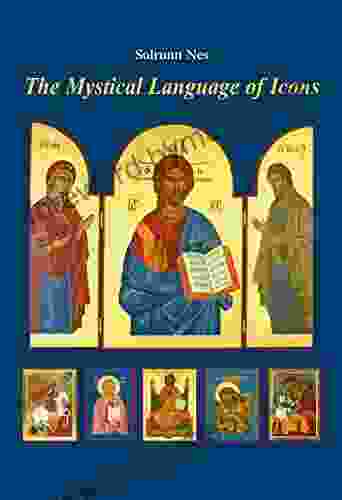 The Mystical Language Of Icons