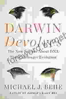 Darwin Devolves: The New Science About DNA That Challenges Evolution