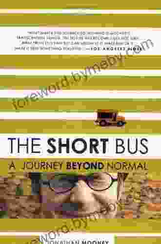 The Short Bus: A Journey Beyond Normal