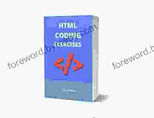 HTML CODING EXERCISES: BASICS FOR ABSOLUTE BEGINNERS: GUIDE FOR EXAMS AND INTERVIEWS