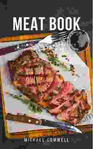 Meat : A Guide To Making Perfect Yummy Steal For Meat Lover